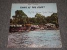 The Wayne Yoder Family Thine Is The Glory Private Label Christian Gospel