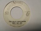 The Isley Brothers WHO'S THAT LADY United Artists 45 RARE FUNK / SOUL