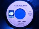 LARRY LUREX ( FREDDIE MERCURY ) - I CAN HEAR MUSIC -  7''  - UNPLAYED