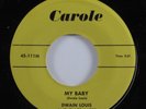 Rockabilly 45 DWAIN LOUIS & CLASSMATES My Baby CAROLE NM HEAR