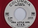 Teen Doo Wop 45 DION This Little Girl COLUMBIA VG+ promo red wax HEAR