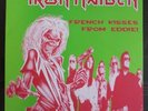 IRON MAIDEN - FRENCH KISSES FROM EDDIE  - ULTRA RAR  - NUR HEUTE