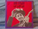 BOB DYLAN - LAY LADY LAY / PEGGY DAY - SPAIN PRESS PS SINGLE CBS 1970 NEAR MINT