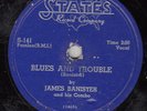JAMES BANISTER - States 141 - Blues and Trouble / Gold Digger - 1955 BLUES 78