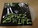 Spazz/25 Ta Life Split CLEAR VINYL 7