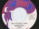 Rare Soul 45 - Freddie Scott - (You) Got What I Need - Shout # S-233