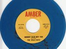 THE WHAT-NOTS BLUE VINYL *NOBODY ELSE BUT YOU/ LOOK DOWN* 1966 GARAGE  ROCK  NM