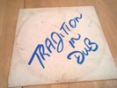 Tradition in Dub, Tradition. BPI records 1977. Venture music. LP vinyl record
