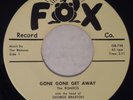 FOX 748 Romeos Orig RARE R&B 45 Near Mint Gone Gone Get Away
