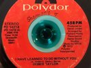 RARE 70s Deep Soul DEBBIE TAYLOR I Have Learned to do Without You POLYDOR 45