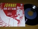 JOHNNY HALLYDAY QUE JE T'AIME PORTUGUESE 7/45 PORTUGAL VERY RARE PROMO