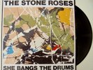 THE STONE ROSES   SHE BANGS THE DRUMS  12