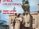 Yusef Lateef - Jazz for the Thinker