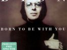 DION - BORN TO BE WITH YOU NEW VINYL RECORD