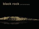 JOE BONAMASSA - BLACK ROCK NEW VINYL