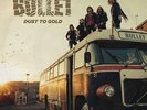 Dust To Gold - Bullet - Heavy Metal Music Vinyl