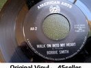 ? BOBBIE SMITH 'Walk On Into My Heart' RARE no lines ISSUE Northern Soul 45 HEAR