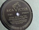 Tommy Dorsey - 78rpm single 10-inch –  RCA Victor #27520 Star Dust