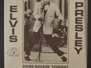 ELVIS PRESLEY: Good Rockin' Tonight / I Don't Care If The Sun Don't Shine 45 (r