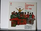 A CHRISTMAS GIFT FOR YOU 