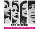 QUARTETO EM CY/TAMA TRIO Som Definitivo LP NEW VINYL Audio Clarity reissue Bossa
