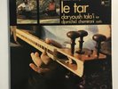 LE TAR   IRANIAN CLASSICAL MUSIC FOR TAR AND ZARB   GATEFOLD LP   TRAD. RARE