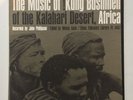 KUNG BUSHMEN OF KALAHARI DESERT AFRICA   FOLKWAYS 1962   TRADITIONAL AFRICAN LP