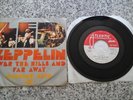 LED ZEPPELIN OVER THE HILLS AND FAR AWAY 7'45 RARE MADE IN PORTUGAL 1973