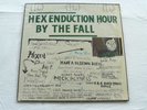 The Fall HEX ENDUCTION HOUR LP Kamera Records KAM 005 1982 First Pressing