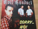 Evil Conduct - Sorry...No LP Vinyl