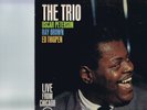 The Trio . Oscar  Peterson, Ray Brown, Ed Thigpen, Live from Chicago