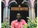 MORRIS NANTON Something We've Got 1965 PRESTIGE PR 7409 MONO VAN GELLER RVG NM