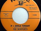 NEWPORTS doowop Mint Minus KANE 45 If I Could Tonight  A Fellow Needs A Girl PJD