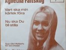 AGNETHA FÄLTSKOG (ABBA) * VART SKA MIN KÄRLEK FÖRA * SWE 7