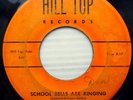 THE DIALS doowop 45 SCHOOL BELLS ARE RINGING on original HILL TOP LBL PC105 HEAR