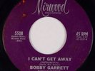 BOBBY GARRETT: I Can’t Get Away MIRWOOD US Orig Northern Soul Rare 7” 45 MP3