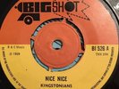 KINGSTONIANS Nice Nice I’ll Be Around BIG SHOT BI526 1969 7” Vinyl EX-/VG+