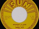 JIMMY ISLE: Time Will Tell / Without A Love US SUN Rock 7” Orig 45 NM-