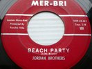 JORDAN BROTHERS orig.45 Mint minus BEACH PARTY   HAVING A PARTY instrumental pcF