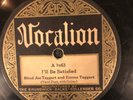 Vocalion 1063 Emma &  Blind Joe Taggart I'LL BE SATISFIED  78 rpm 1926 VV+/ V+