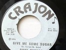 DUKE TURNER-GIVE ME SOME SUGAR /PUSHER MAN ON CRAJON 70'S SOUL 45-M-