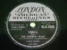 THE CHAMPS : Tequila / Train to nowhere - Original 1958 UK 78rpm London HLU 8580