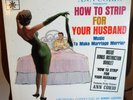 Sonny Lester How To Strip For Your Husband 1963 Vinyl Roulette R 25186 Mono EX