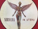 NIRVANA   IN UTERO   RARE UK LP 10TH ANNIVERSARY EDITION PICTURE DISC   SUB POP