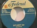 Dominoes    Federal 12022      SIXTY-MINUTE MAN    (DOO WOP 45) MAKE OFFER