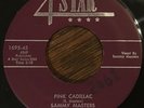 Sammy Masters & His Rocking Rhythm - Pink Cadillac 45, '56 Rockabilly 4 Star