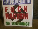 Brotherhood- F**k Racism No Tolerance Blue 7