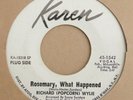 Karen 1542 - Richard Popcorn Wylie - Rosemary What Happened- northern soul 45rpm