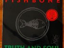 Fishbone - Truth and Soul - 12
