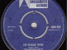 60s 70s Skinhead Reggae THE REGGAE BOYS reggae train UK Amalgamated 7